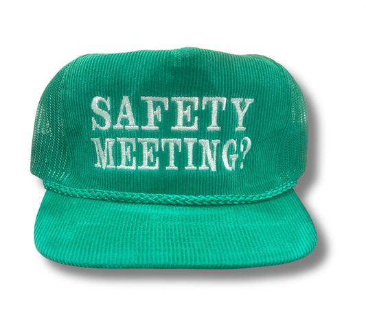 Safety Meeting? Corduroy Hat