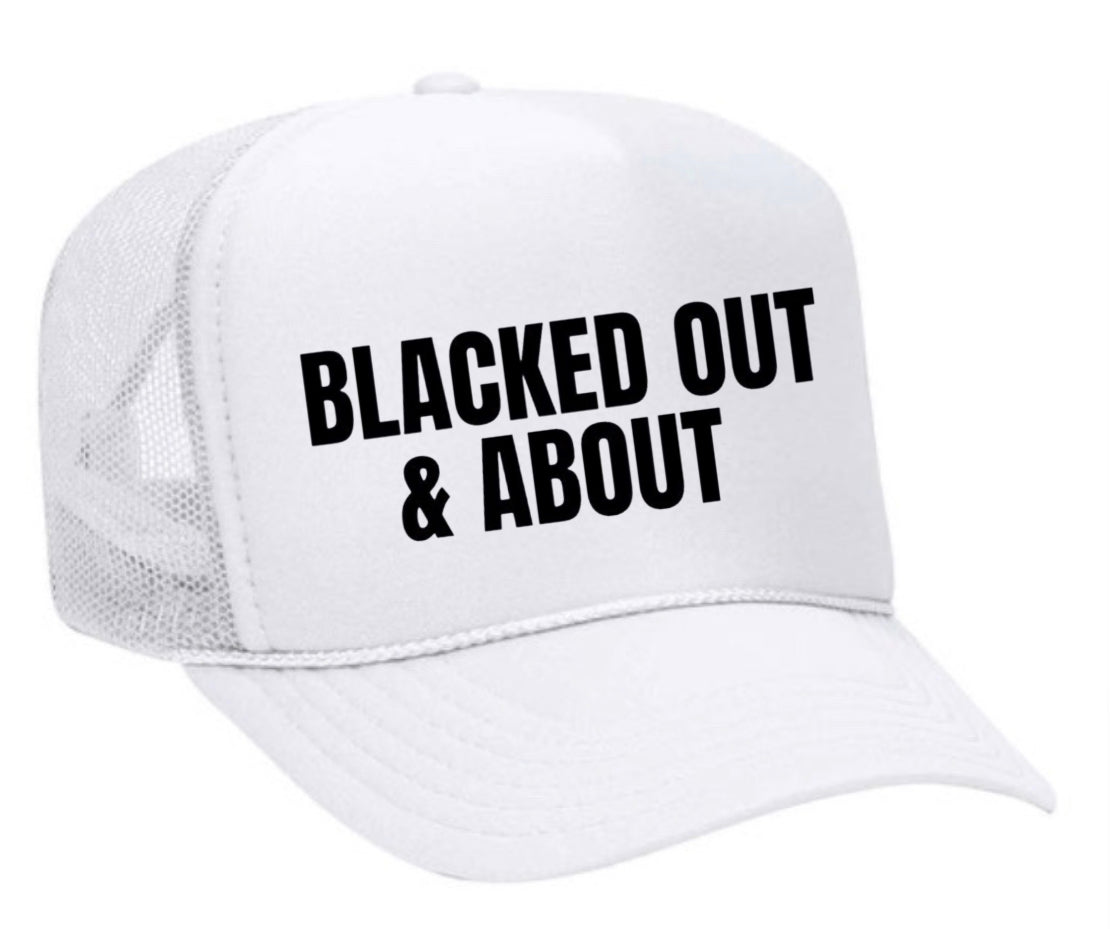 Blacked Out & About Trucker Hat