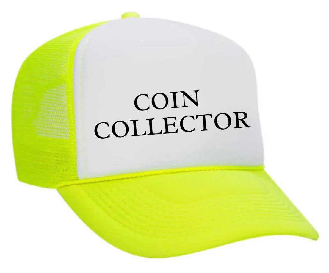 Coin Collector Trucker Hat