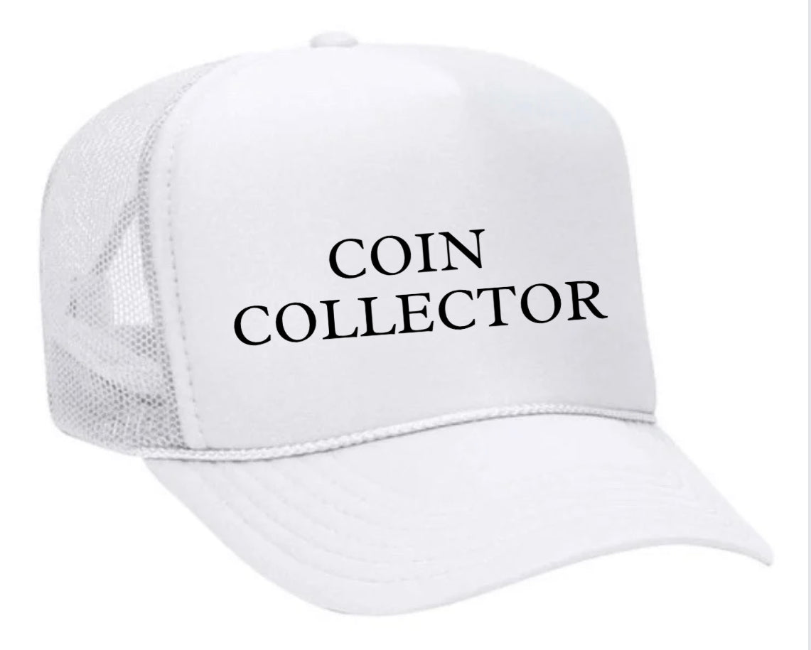 Coin Collector Trucker Hat