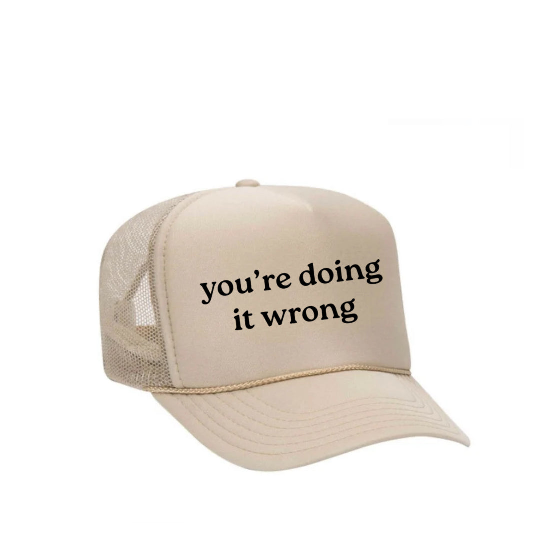 You’re Doing It Wrong Trucker Hat