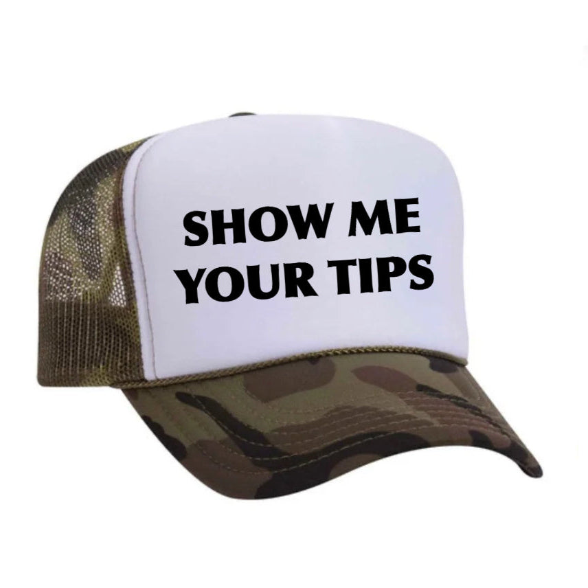 Show Me Your Tips Trucker Hat