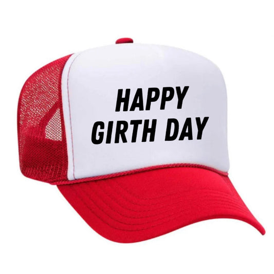Happy Girth Day Trucker Hat