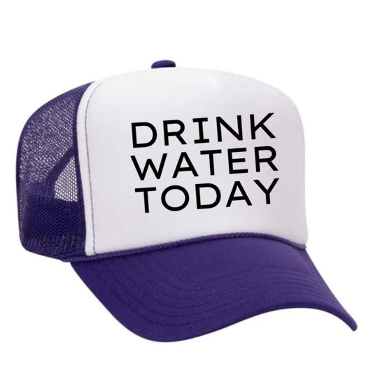 Drink Water Today Inappropriate Trucker Hat