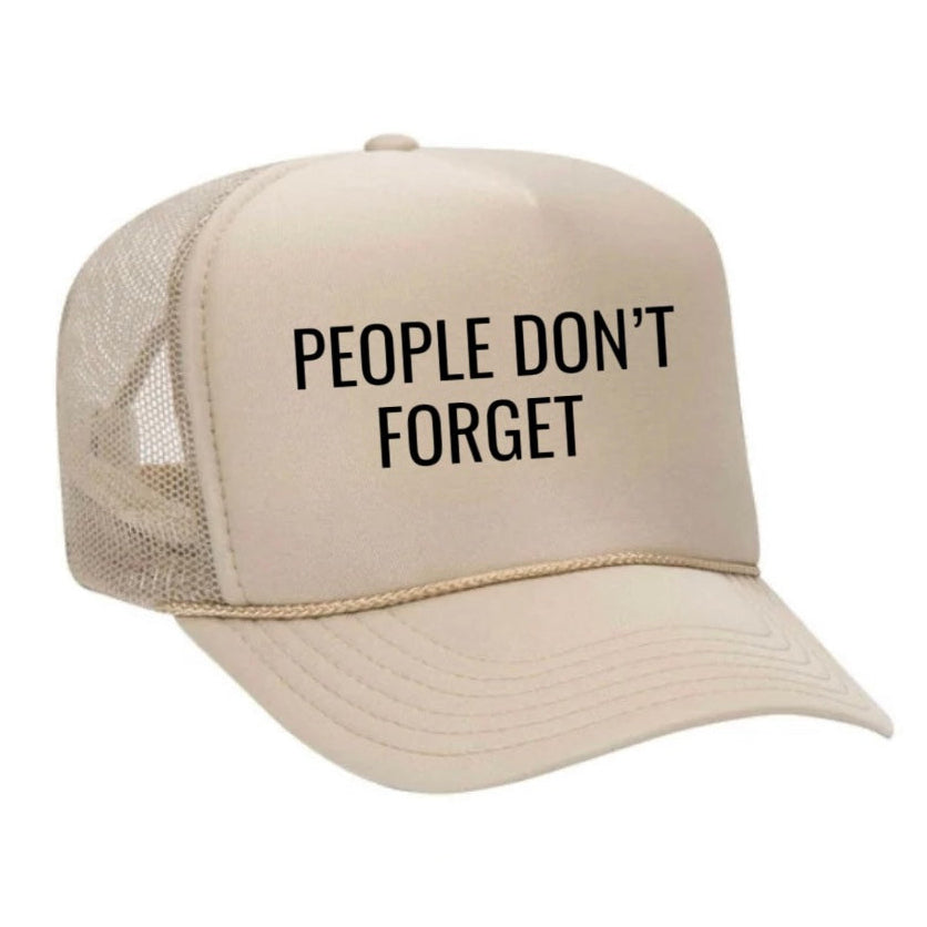 People Don’t Forget Trucker Hat