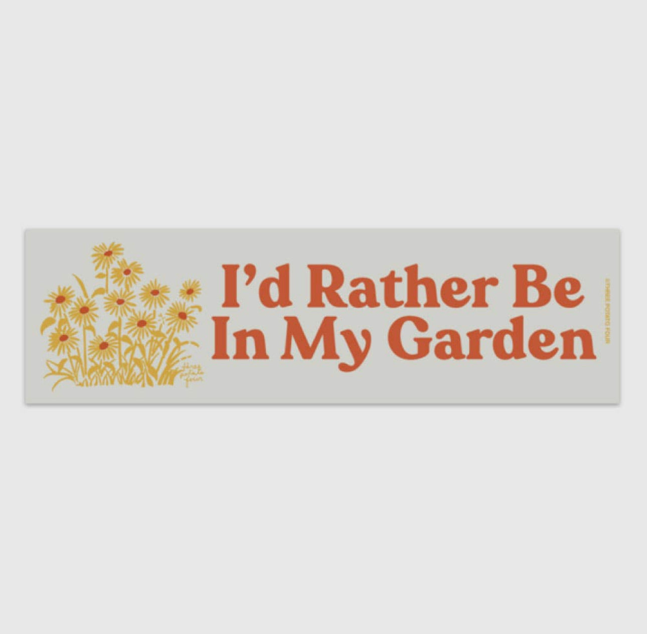 I’d Rather Be In My Garden Bumper Magnet