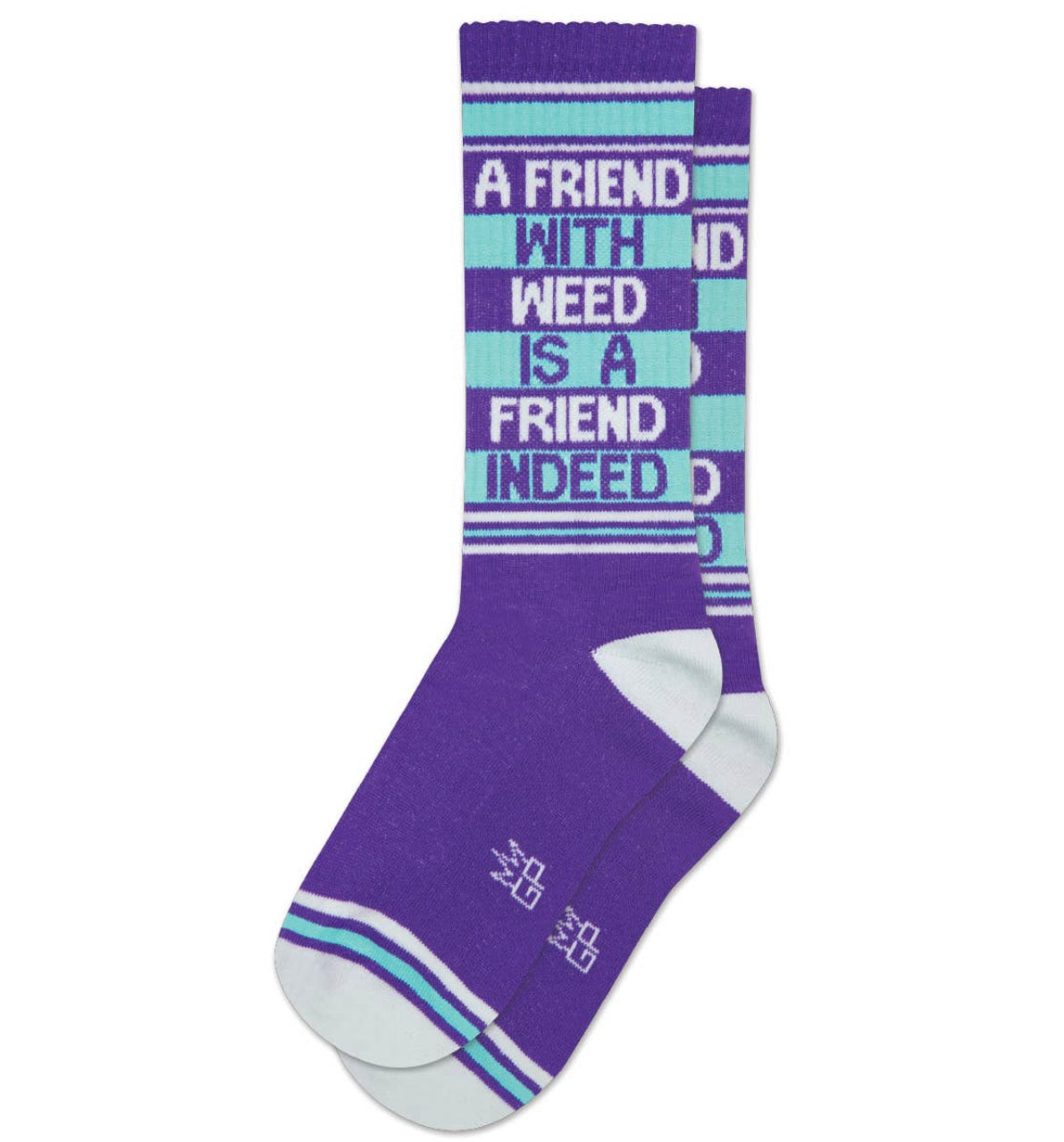 A Friend With Weed Is A Friend Indeed Gym Crew Socks