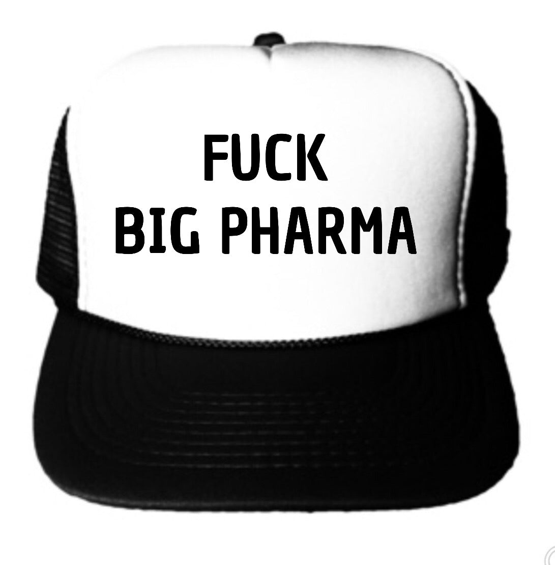 Fuck Big Pharma Trucker Hat