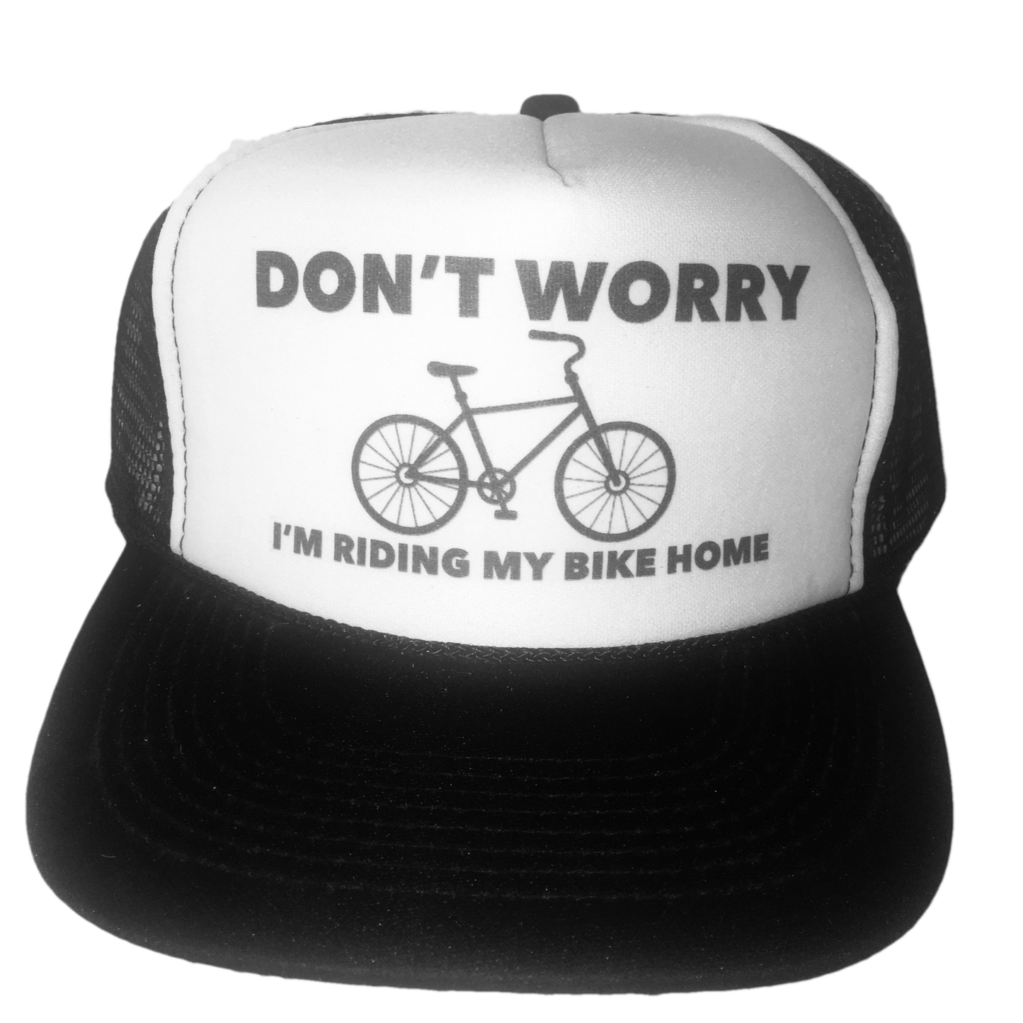 Don't Worry I'm Riding My Bike Home Trucker Hat