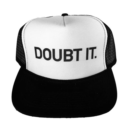 Doubt It Inappropriate Trucker Hat