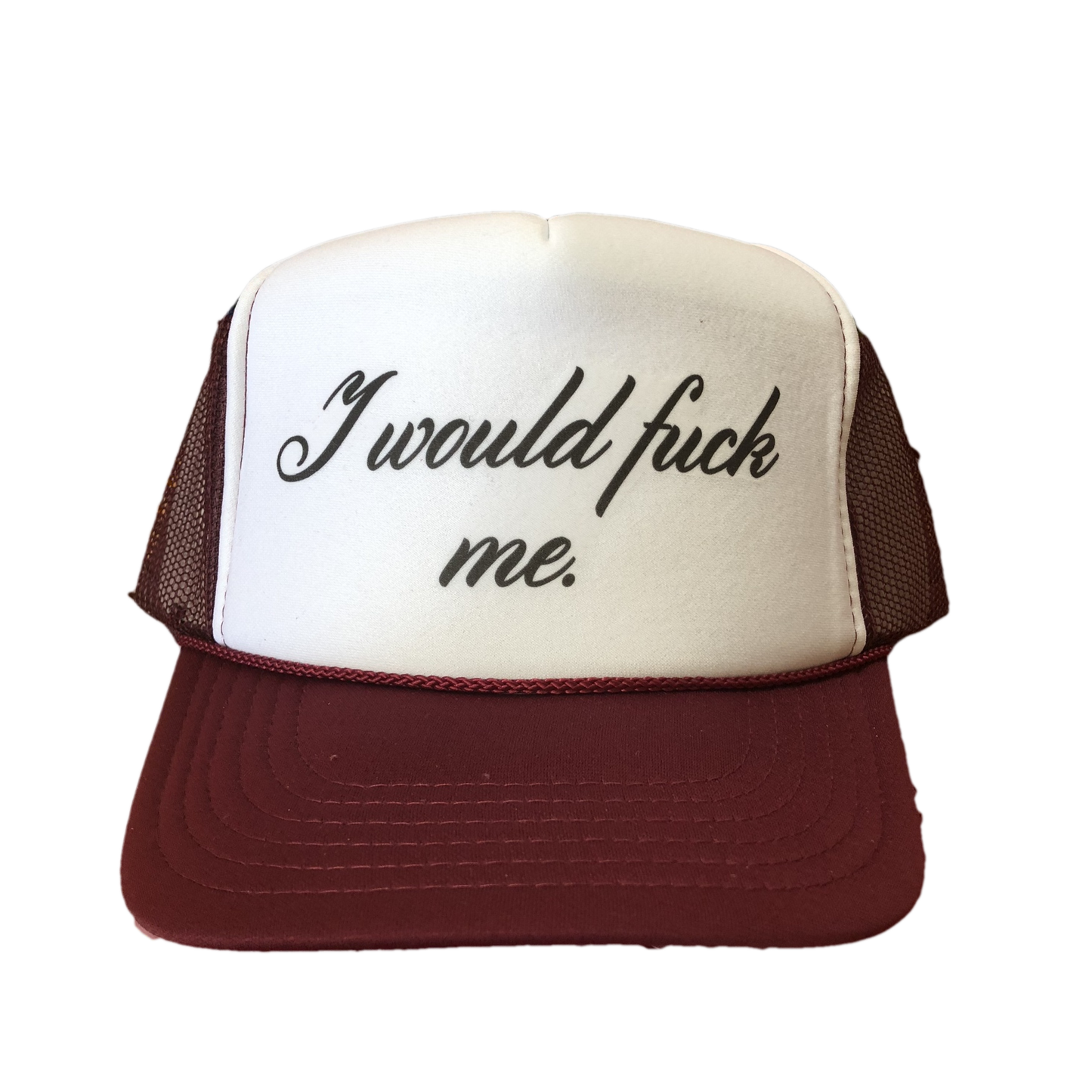 I Would Fuck Me Trucker Hat