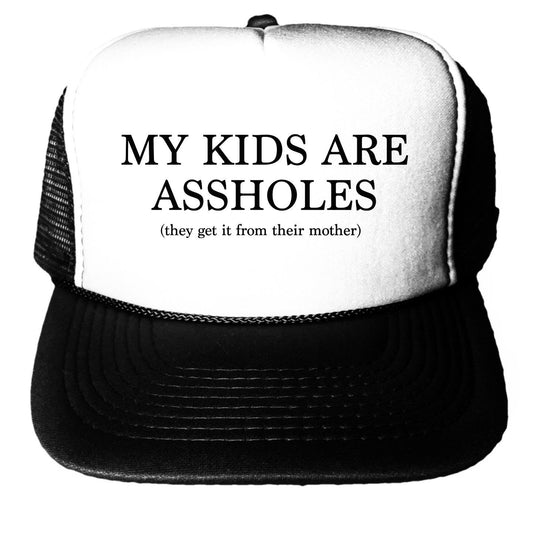 My Kids Are Assholes (Mother)