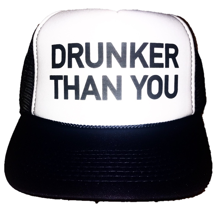 Drunker Than You Inappropriate Trucker Hat