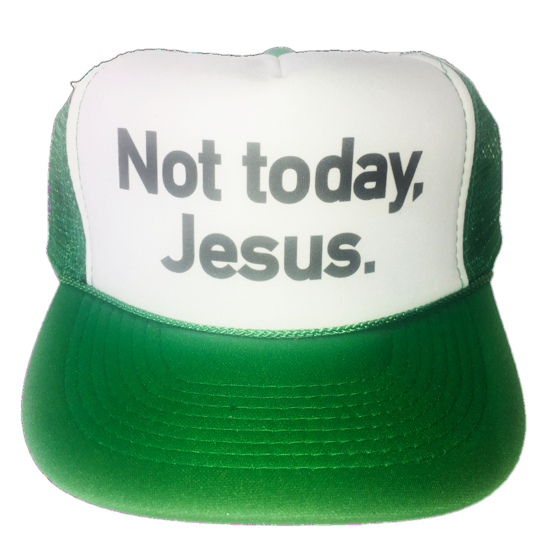 Not Today, Jesus Trucker Hat