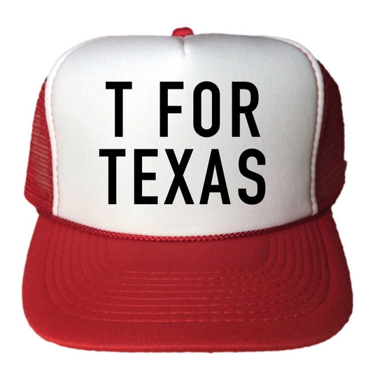 T FOR TEXAS Trucker Hat