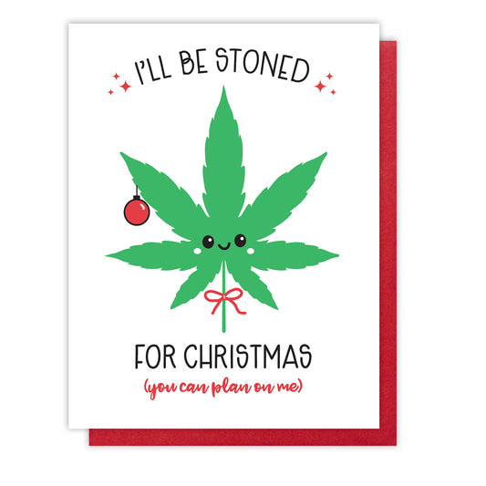 I'll Be Stoned For Christmas Card