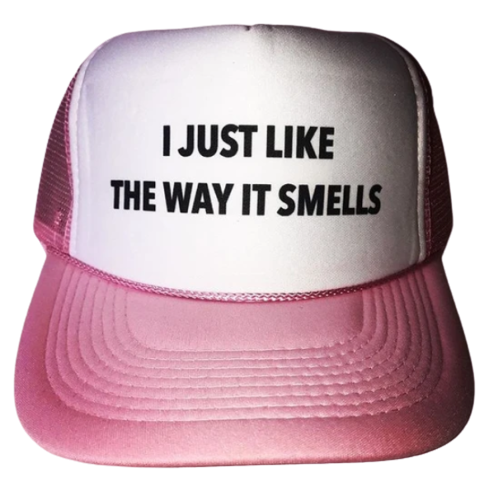I Just Like the Way it Smells Trucker Hat