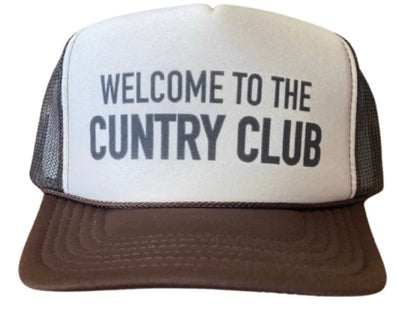 Welcome To The Cuntry Club Trucker Hat