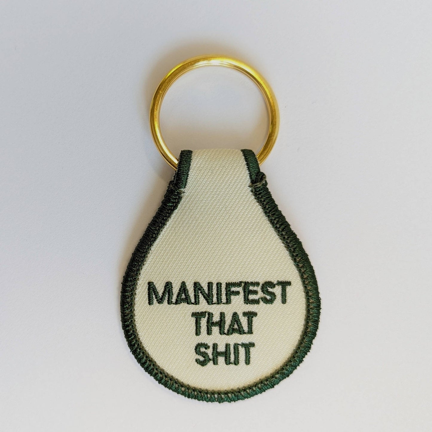 Manifest That Shit Embroidered Key Tag