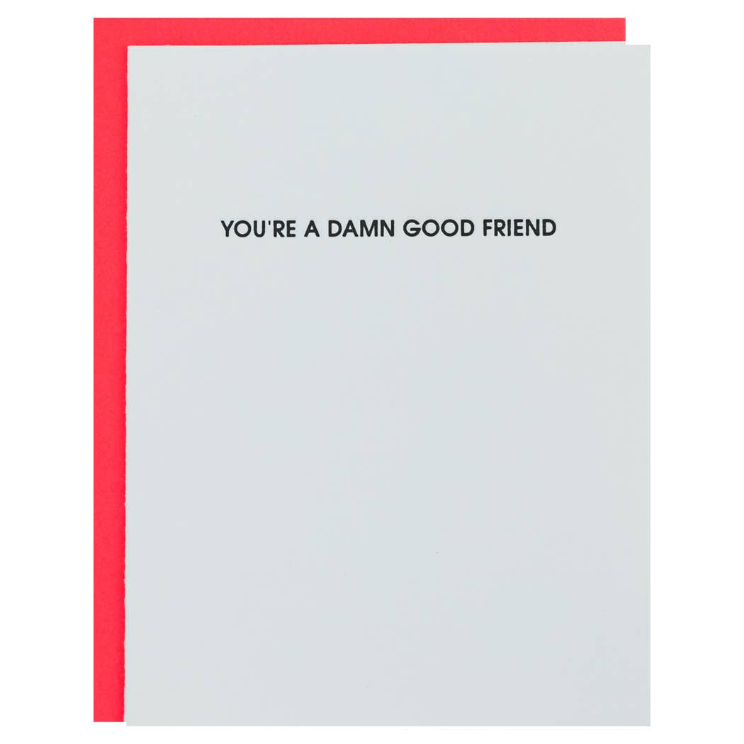 Damn Good Friend - Letterpress Card