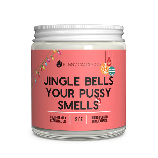 Jingle Bells Your Pussy Smells