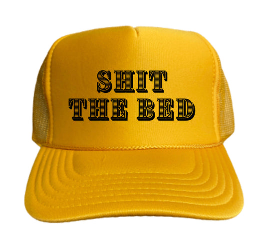 Shit The Bed Trucker Hat