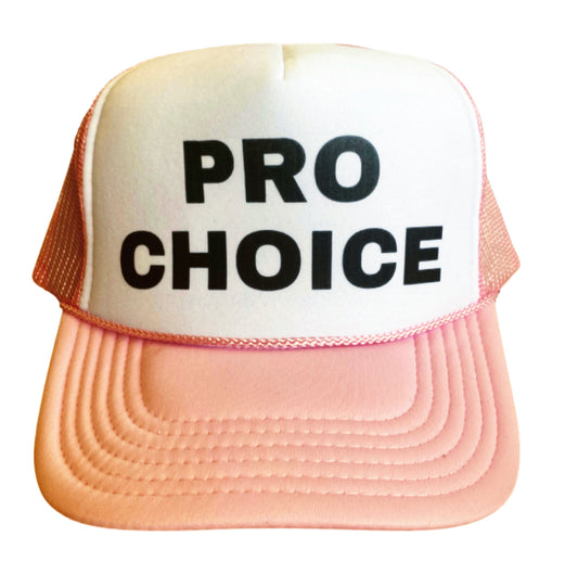 PRO CHOICE Inappropriate Trucker Hat