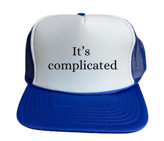 It’s Complicated Trucker Hat