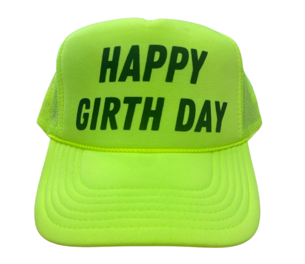 Happy Girth Day Trucker Hat
