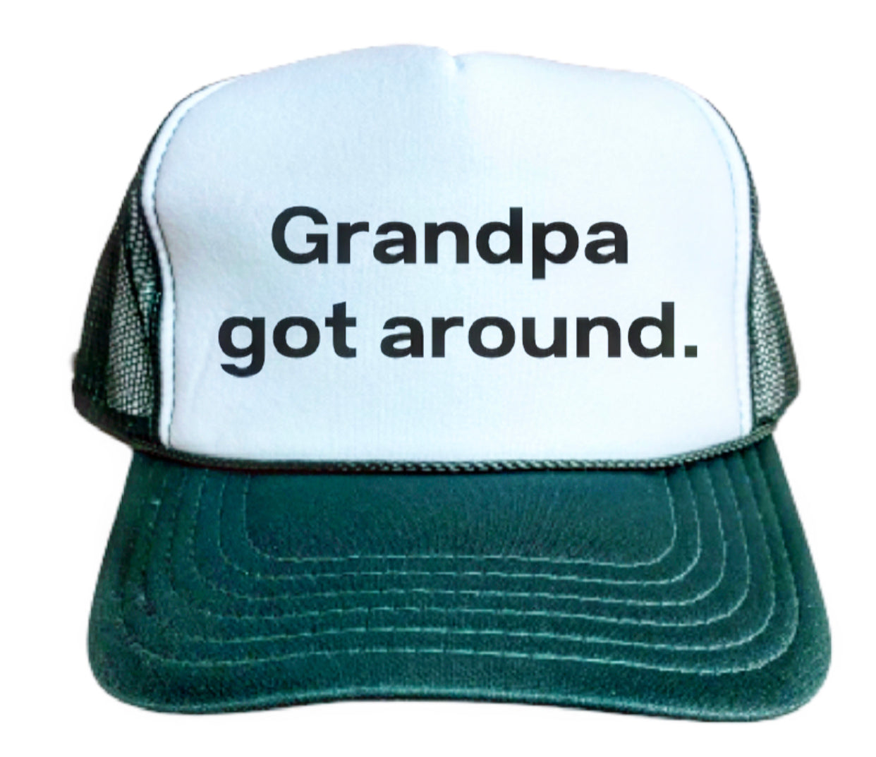 Grandpa Got Around Trucker Hat