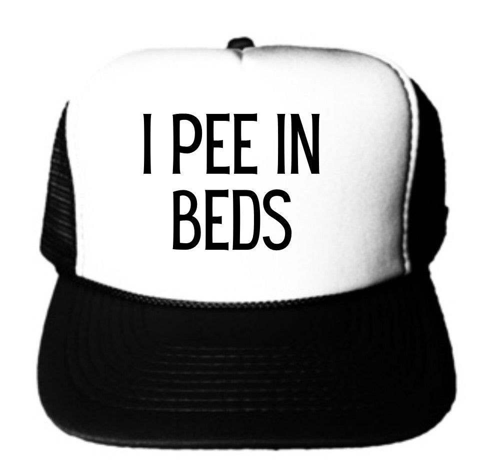 I Pee In Beds Trucker Hat