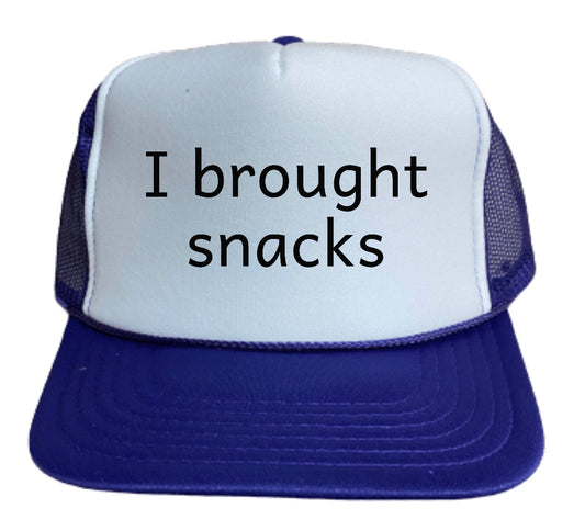 I Brought Snacks Trucker Hat
