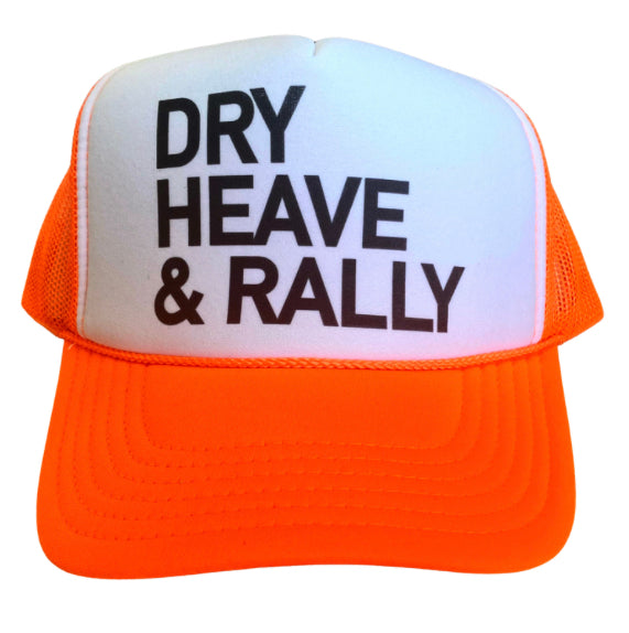 Dry Heave and Rally Inappropriate Trucker Hat