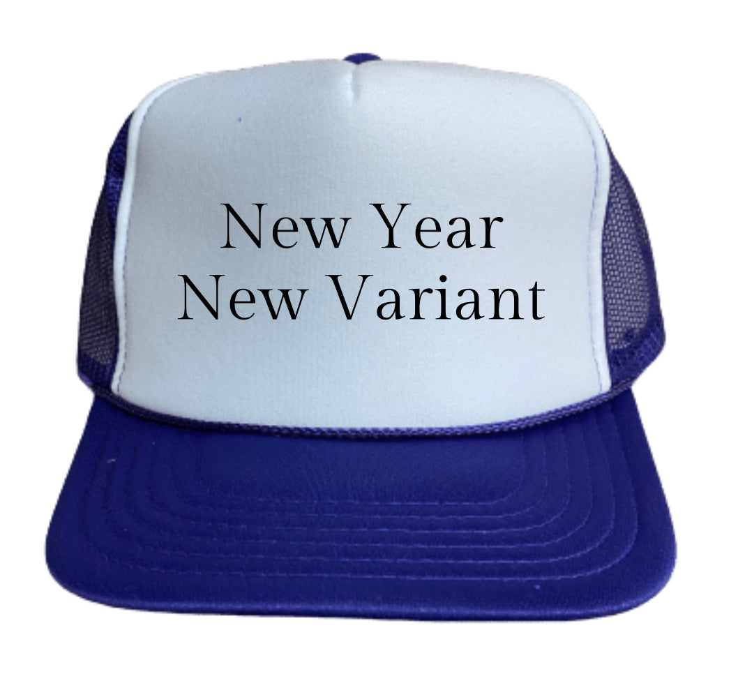 New Year New Variant Trucker Hat