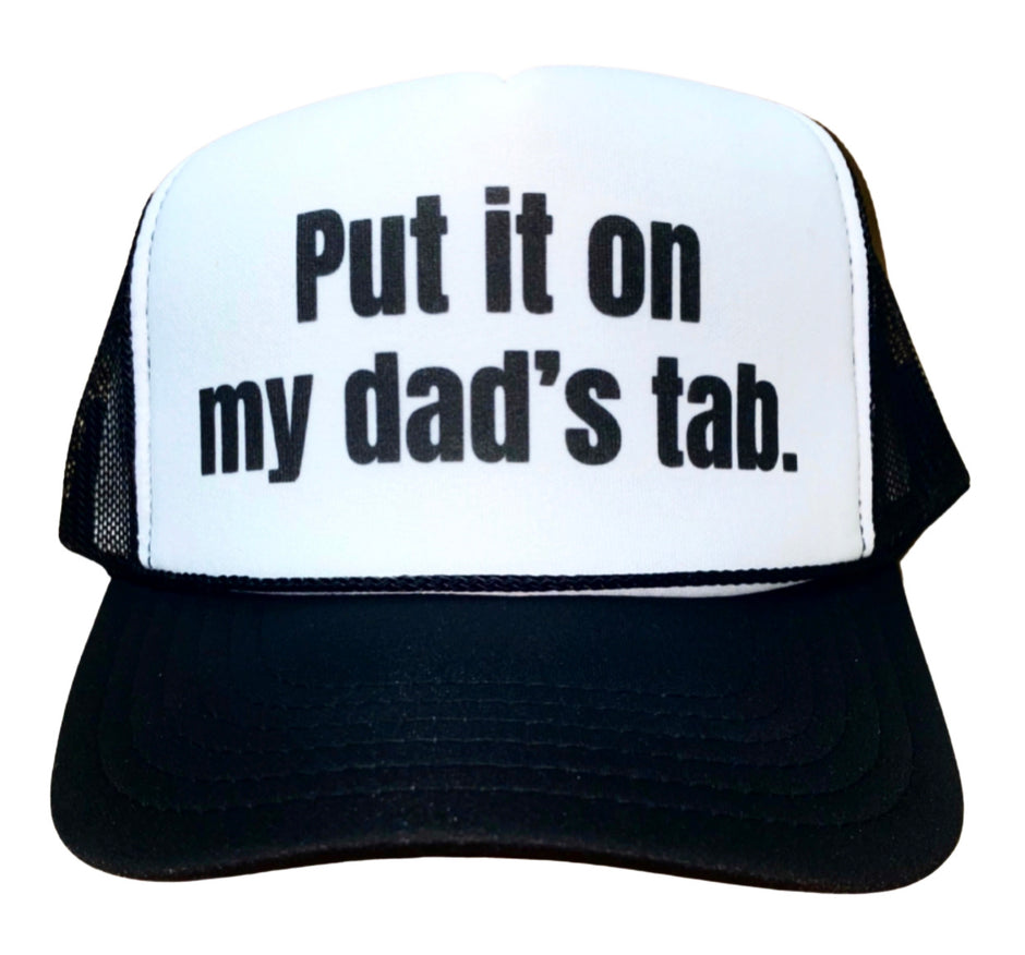 Put It On My Dads Tab Trucker Hat Uncle Bekahs Inappropriate