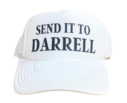 Send It To Darrell Trucker Hat