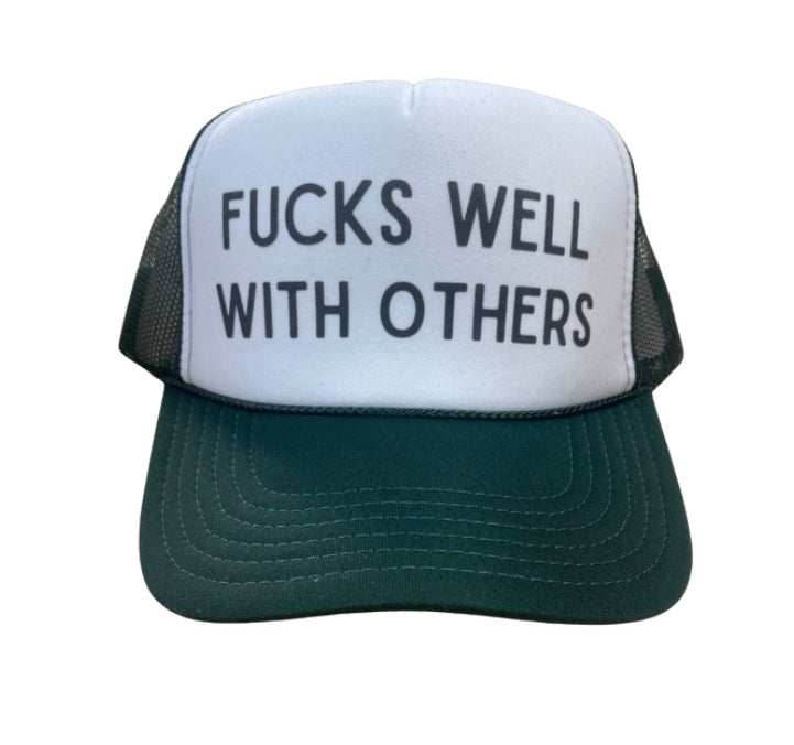 Fucks Well With Others Trucker Hat