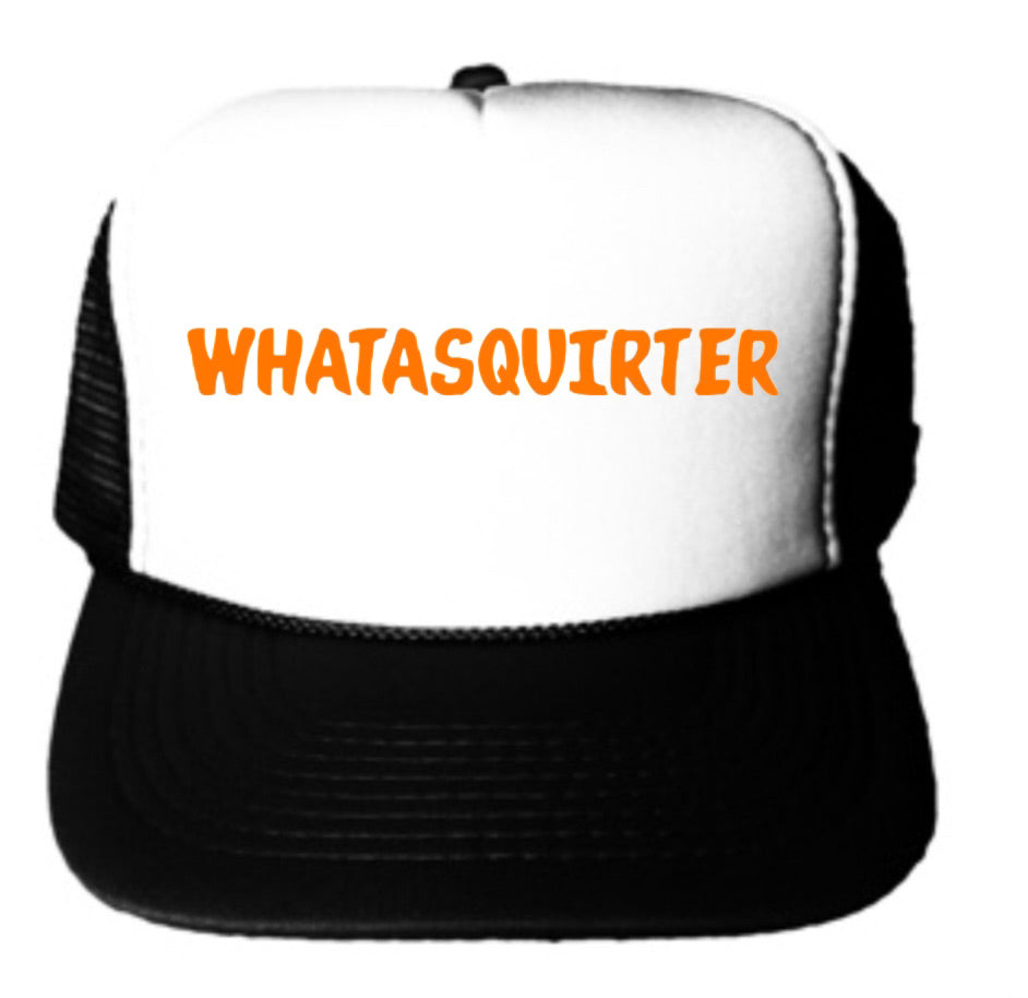 Whatasquirter Trucker Hat