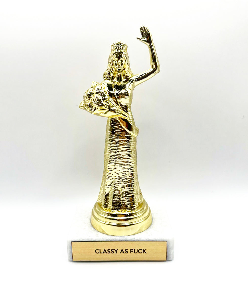 Classy As Fuck Trophy